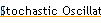 Stochastic Oscillator